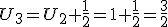 U_3=U_2+\frac{1}{2}=1+\frac{1}{2}=\frac{3}{2}