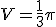 V = \frac{1}{3}\pi