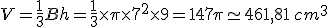 V=\frac{1}{3}Bh=\frac{1}{3}\times   \pi\times   7^2\times   9=147\pi\simeq 461,81\,cm^3