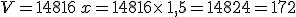 V=148+16\,x=148+16\times  \,1,5=148+24=172