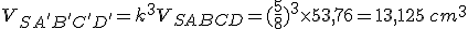 V_{SA'B'C'D'}=k^3V_{SABCD}= ( \frac{5}{8}  )^3\times   53,76=13,125\,cm^3
