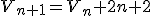 V_{n+1}=V_n+2n+2