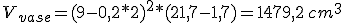 V_{vase}=(9-0,2*2)^2*(21,7-1,7)=1479,2\,cm^3