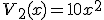 V_2(x)=10x^2