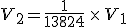 V_2=\frac{1}{13824}\,\times  \,V_1