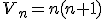 V_n=n(n+1)