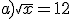 a)\sqrt{x}=12