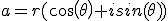 a=r(cos(\theta)+isin(\theta))