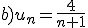 b)u_n=\frac{4}{n+1}