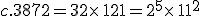 c.3872=32\times 121=2^5\times 11^2