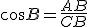 cos\widehat{B}=\frac{AB}{CB}