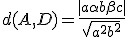 d(A,D)=\frac{ | a\alpha +b\beta +c  |}{\sqrt{a^2+b^2}}