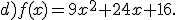 d)f(x)=9x^2+24x+16.