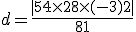 d=\frac{ | 5+4\times   2+8\times   (-3)+2  |}{81}