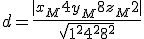 d=\frac{ | x_M+4y_M+8z_M+2  |}{\sqrt{1^2+4^2+8^2}}