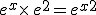 e^x\times  \,e^2=e^{x+2}