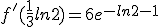 f'(\frac{1}{3}ln2)=6e^{-ln2-1}