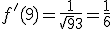 f'(9) = \frac{1}{\sqrt{9} + 3} = \frac{1}{6}