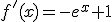 f'(x)=-e^x+1