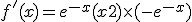 f'(x)=e^{-x}+(x+2)\times   (-e^{-x})