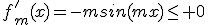 f'_m(x)=-msin(mx)\leq 0