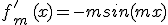 f'_m\,(x)=-msin(mx)