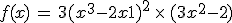 f(x)\,=\,3(x^3-2x+1)^2\,\times  \,(3x^2-2)