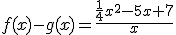 f(x)-g(x)=\frac{\frac{1}{4}x^2-5x+7}{x}