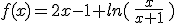 f(x)=2x-1+ln\left ( \frac{x}{x+1} \right )