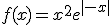 f(x)=x^2e^{|-x|}