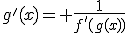 g'(x)= \frac{1}{f'(g(x))}