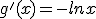 g'(x)=-lnx