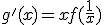 g'(x)=xf(\frac{1}{x})