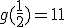 g(\frac{1}{2})=11