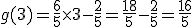 g(3)=\frac{6}{5}\times   3-\frac{2}{5}=\frac{18}{5}-\frac{2}{5}=\frac{16}{5}