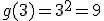 g(3)=3^2=9