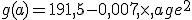 g(a)=191,5-0,007,\times  ,{age}^2