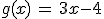 g(x)\,=\,3x-4