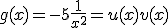 g(x) = -5 + \frac{1}{x^2} = u(x) + v(x)