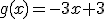 g(x)=-3x+3