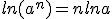 ln(a^n)=nlna