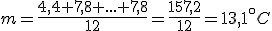 m=\frac{4,4+7,8+...+7,8}{12}=\frac{157,2}{12}=13,1^{\circ}C