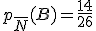p_{\overline{N}}(B) = \frac{14}{26}