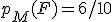 p_M(F) = 6/10