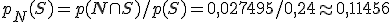 p_N(S) = p(N \cap S) / p(S) = 0,027495 / 0,24 \approx 0,11456