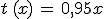 t\,(x)\,=\,0,95x