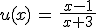 u(x)\,=\,\frac{\,x-1\,}{x+3}