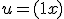 u = (1+x)