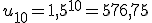 u_{10}=1,5^{10}=576,75