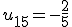 u_{15}=-\frac{2}{5}